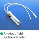 Amniotic Fluid Suction Catheter